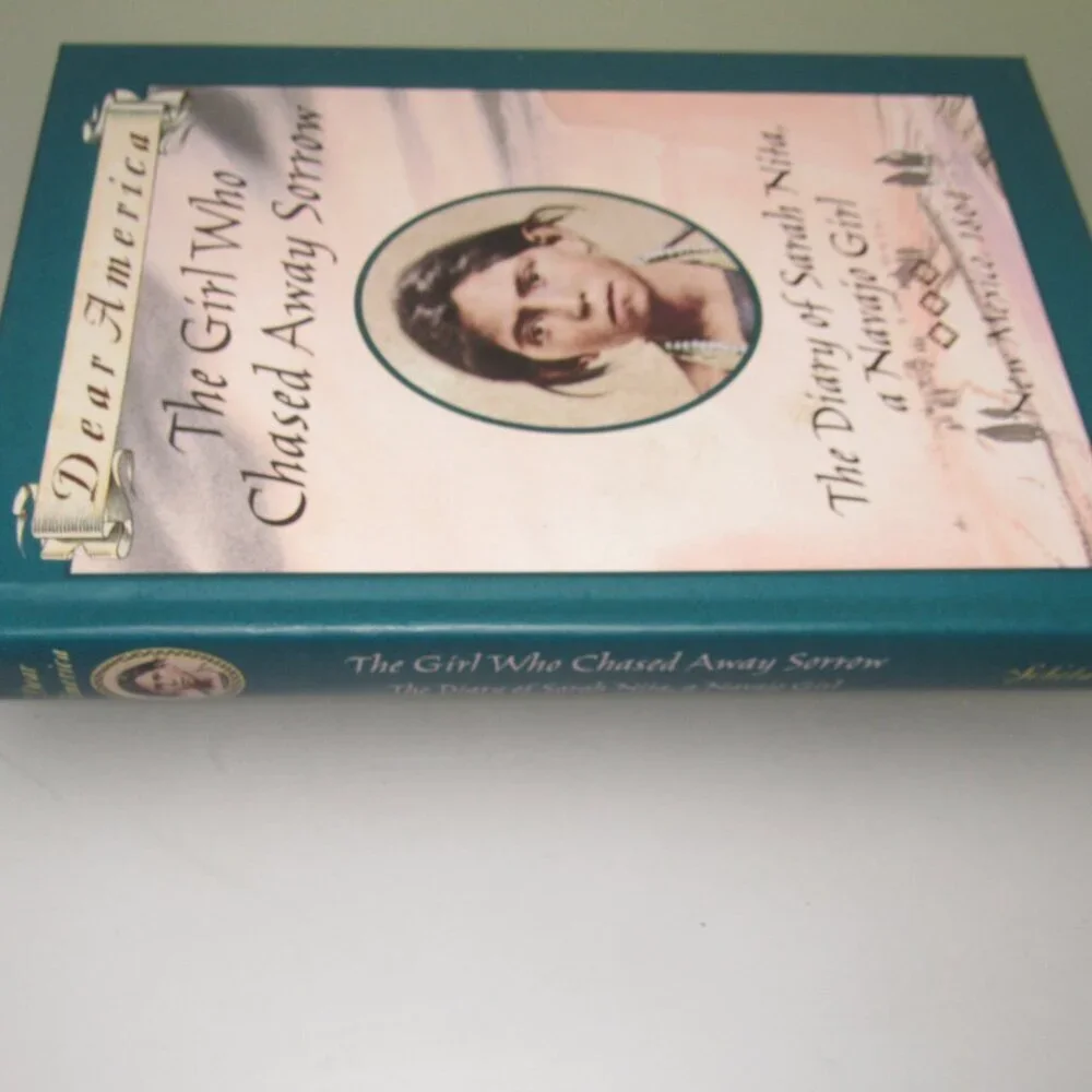 Dear America The Girl Who Chased Away Sorrow Navajo Girl Diary Hardcover Book